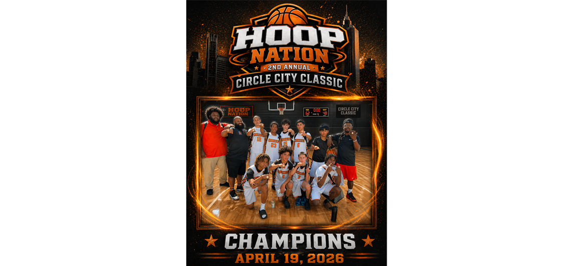 HOOP NATION 2ND ANNUAL CIRCLE CITY CLASSIC CHAMPIONS